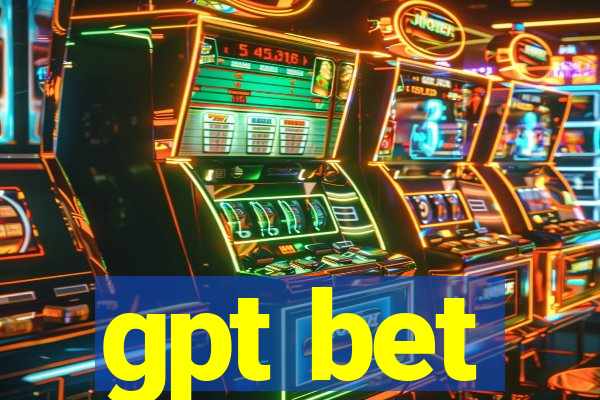 gpt bet